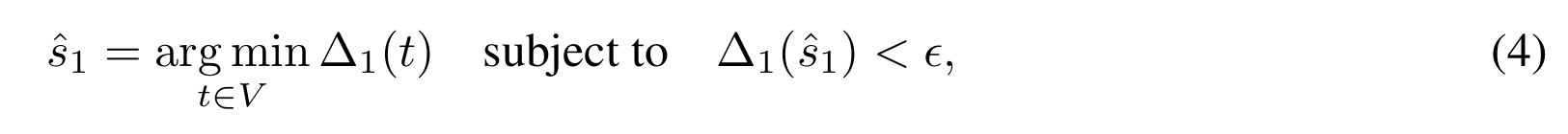 ŝ₁ = argmin over t in V of Δ₁(t), subject to Δ₁(ŝ₁) < ε，原公式编号 4
