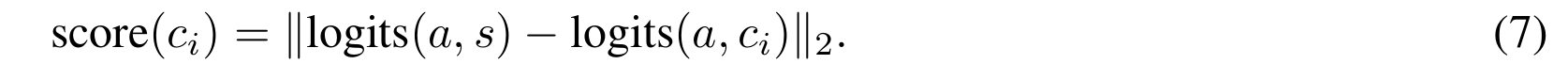 score(cᵢ) = ‖logits(a,s) − logits(a,cᵢ)‖₂，原公式编号 7